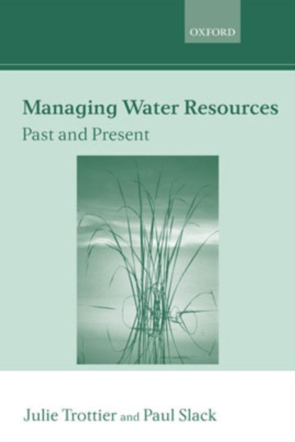 Managing Water Resources, Past and Present, Hardback Book