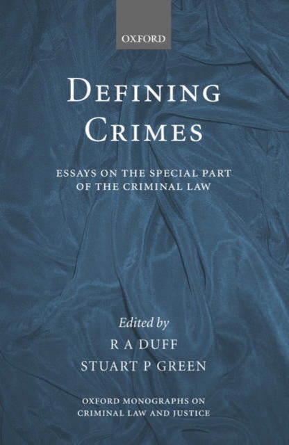 Defining Crimes : Essays on The Special Part of the Criminal Law, Hardback Book