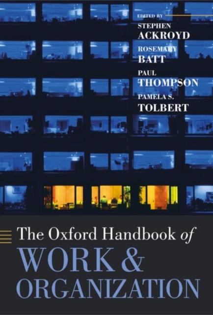 The Oxford Handbook of Work and Organization, Hardback Book