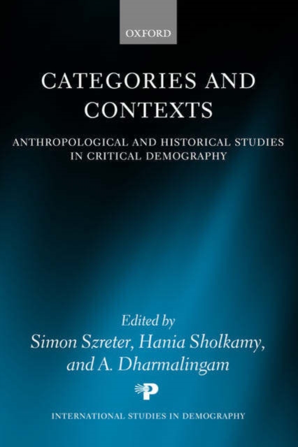 Categories and Contexts : Anthropological and Historical Studies in Critical Demography, Hardback Book