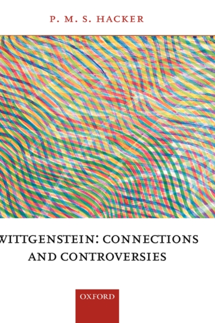 Wittgenstein: Connections and Controversies, Paperback / softback Book