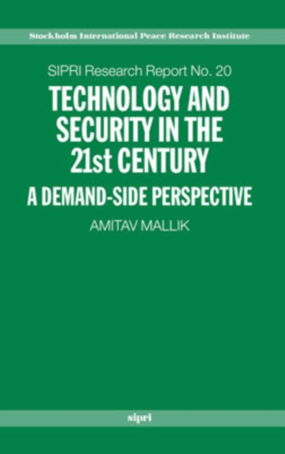 Technology and Security in the 21st Century : A Demand-side Perspective, Hardback Book