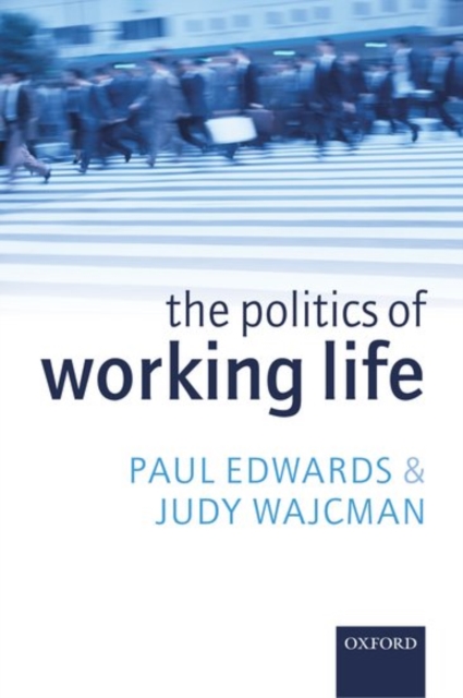 The Politics of Working Life, Hardback Book