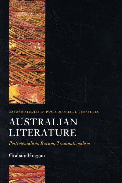 Australian Literature : Postcolonialism, Racism, Transnationalism, Paperback / softback Book