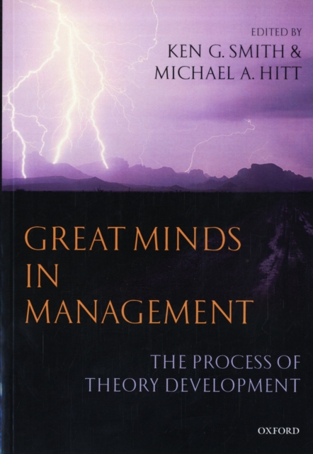 Great Minds in Management : The Process of Theory Development, Paperback / softback Book