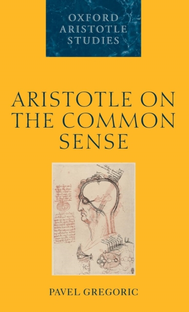 Aristotle on the Common Sense, Hardback Book