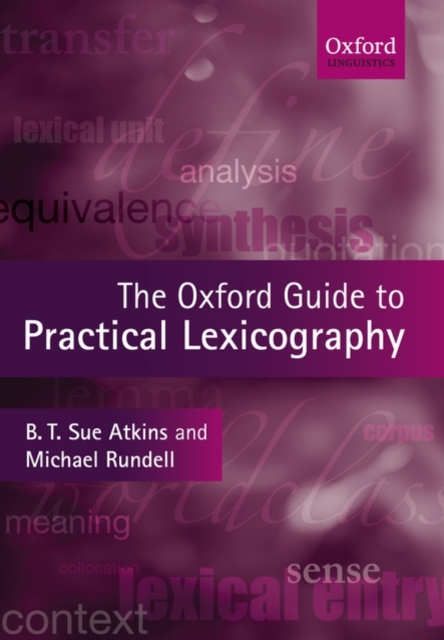The Oxford Guide to Practical Lexicography, Paperback / softback Book