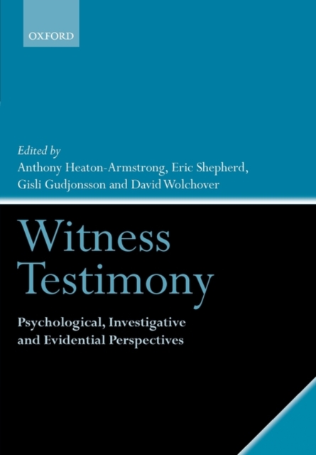 Witness Testimony : Psychological, Investigative and Evidential Perspectives, Paperback / softback Book