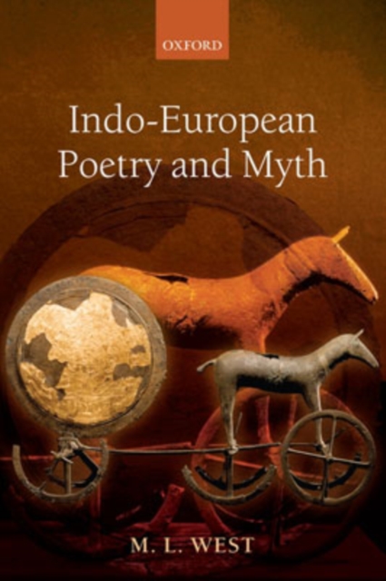 Indo-European Poetry and Myth, Hardback Book