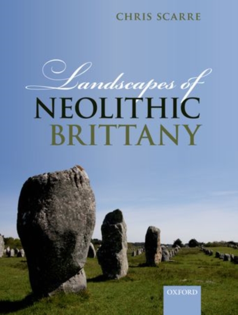 Landscapes of Neolithic Brittany, Hardback Book