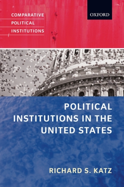 Political Institutions in the United States, Paperback / softback Book