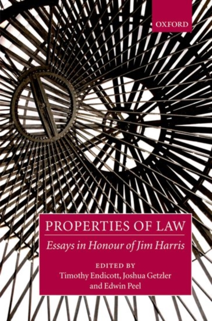 Properties of Law : Essays in Honour of Jim Harris, Hardback Book