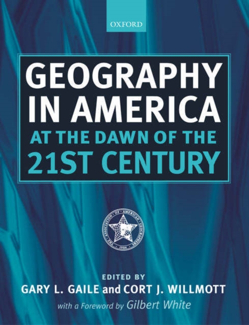 Geography in America at the Dawn of the 21st Century, Paperback / softback Book