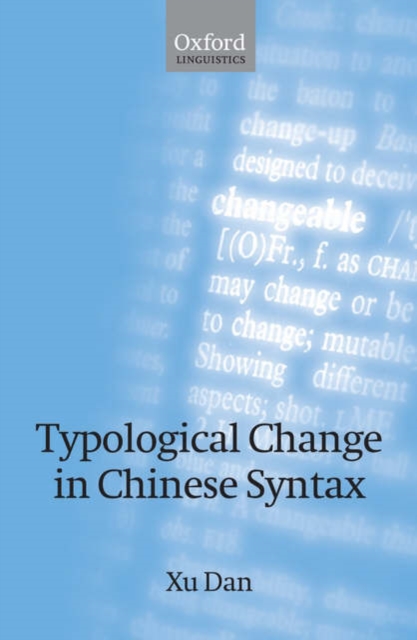 Typological Change in Chinese Syntax, Hardback Book