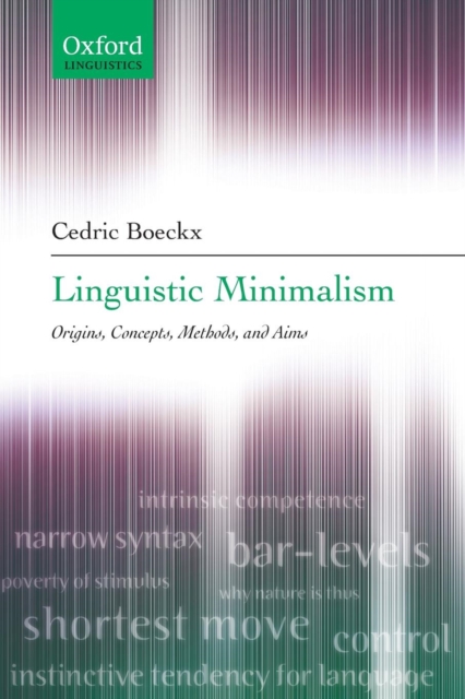 Linguistic Minimalism : Origins, Concepts, Methods, and Aims, Paperback / softback Book