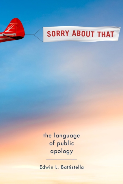 Sorry About That : The Language of Public Apology, EPUB eBook