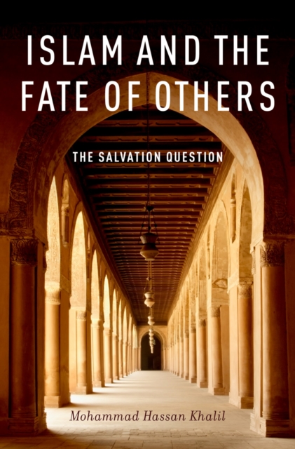 Islam and the Fate of Others : The Salvation Question, EPUB eBook