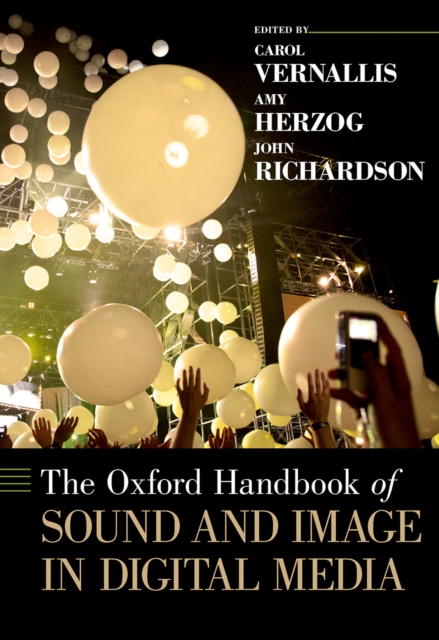 The Oxford Handbook of Sound and Image in Digital Media, PDF eBook