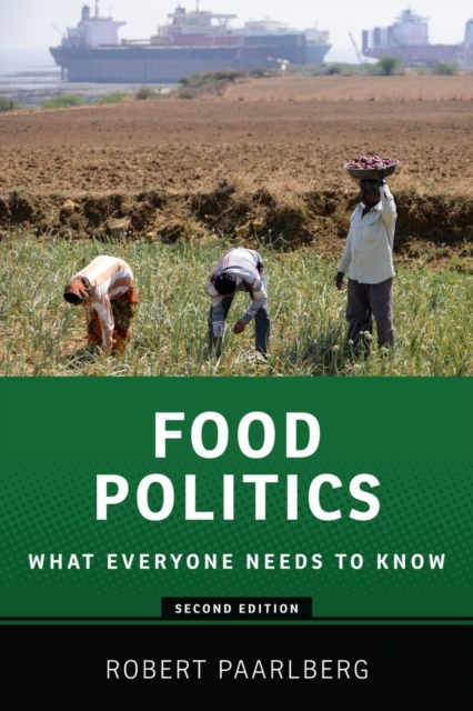 Food Politics : What Everyone Needs to Know®, Paperback / softback Book