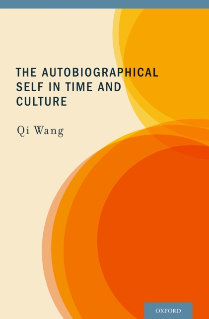 The Autobiographical Self in Time and Culture, PDF eBook
