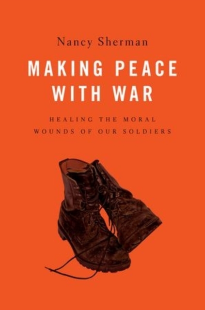Afterwar : Healing the Moral Wounds of Our Soldiers, Hardback Book