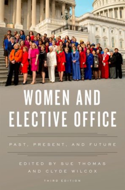 Women and Elective Office : Past, Present, and Future, Paperback / softback Book
