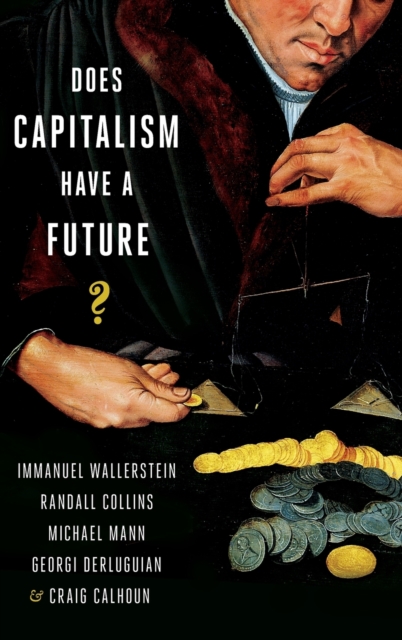 Does Capitalism Have a Future?, Hardback Book