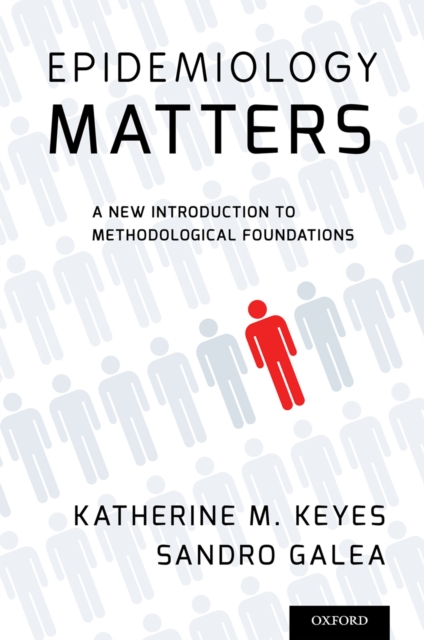 Epidemiology Matters : A New Introduction to Methodological Foundations, EPUB eBook