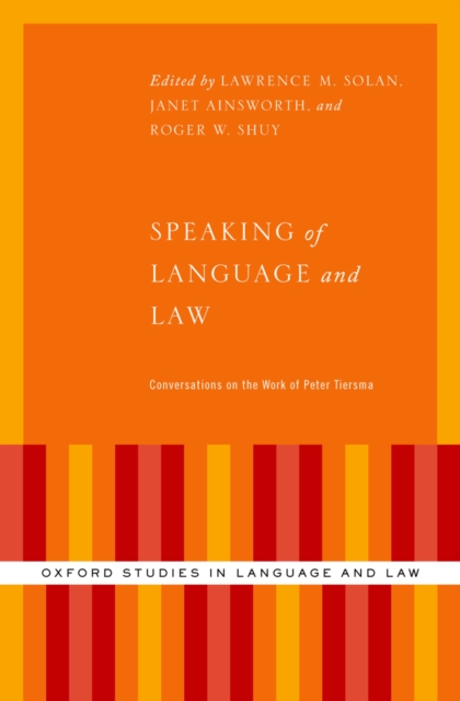 Speaking of Language and Law : Conversations on the Work of Peter Tiersma, PDF eBook
