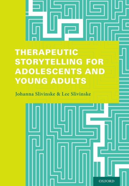 Therapeutic Storytelling for Adolescents and Young Adults, EPUB eBook