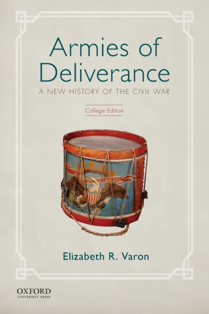 Armies of Deliverance : A New History of the Civil War, Paperback / softback Book