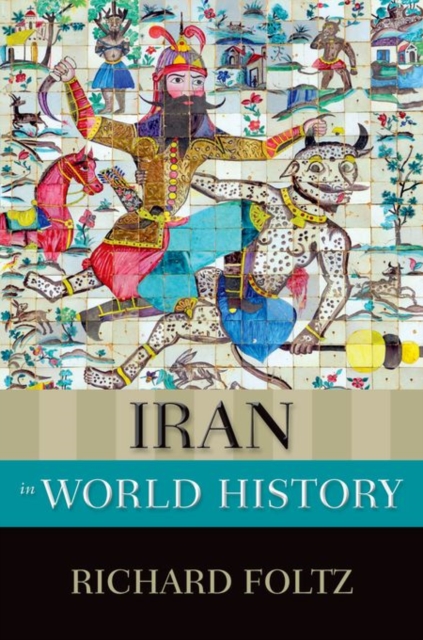 Iran in World History, Paperback / softback Book