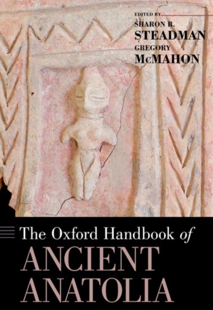 The Oxford Handbook of Ancient Anatolia, Paperback / softback Book