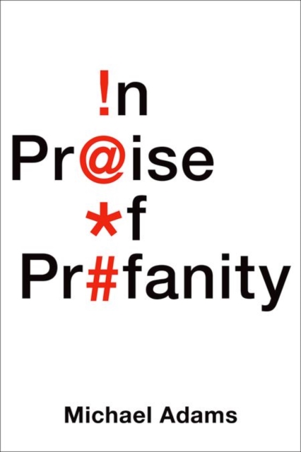 In Praise of Profanity, Hardback Book