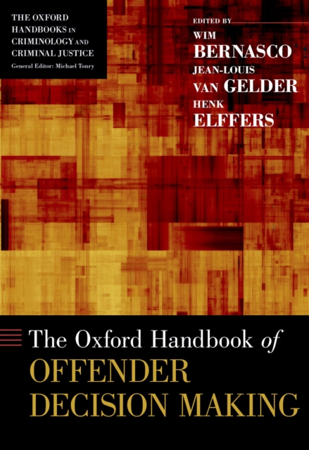 The Oxford Handbook of Offender Decision Making, PDF eBook