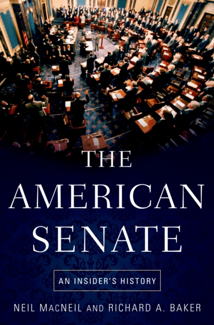 The American Senate : An Insider's History, EPUB eBook