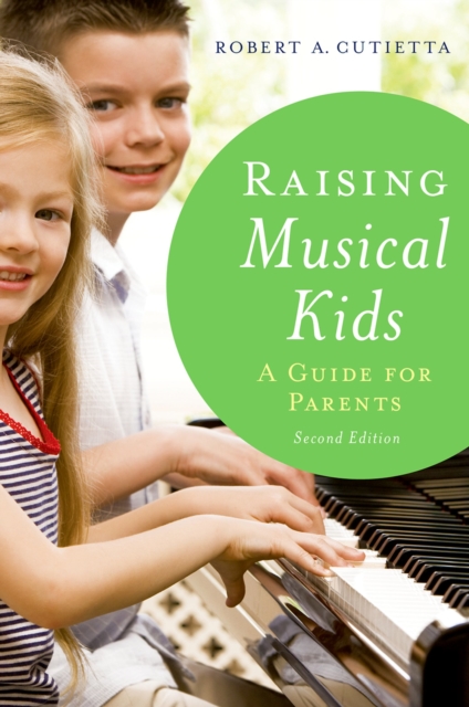 Raising Musical Kids : A Guide for Parents, EPUB eBook
