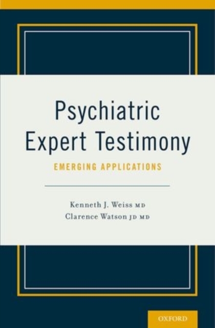 Psychiatric Expert Testimony: Emerging Applications, Hardback Book