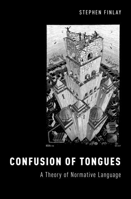 Confusion of Tongues : A Theory of Normative Language, PDF eBook