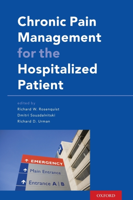 Chronic Pain Management for the Hospitalized Patient, Paperback / softback Book