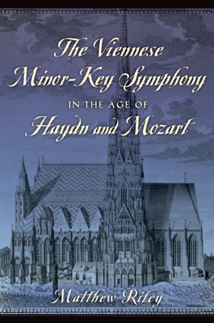 The Viennese Minor-Key Symphony in the Age of Haydn and Mozart, PDF eBook