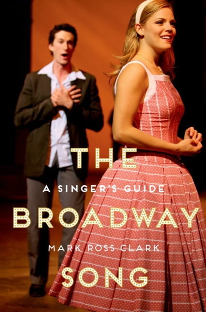 The Broadway Song : A Singer's Guide, PDF eBook
