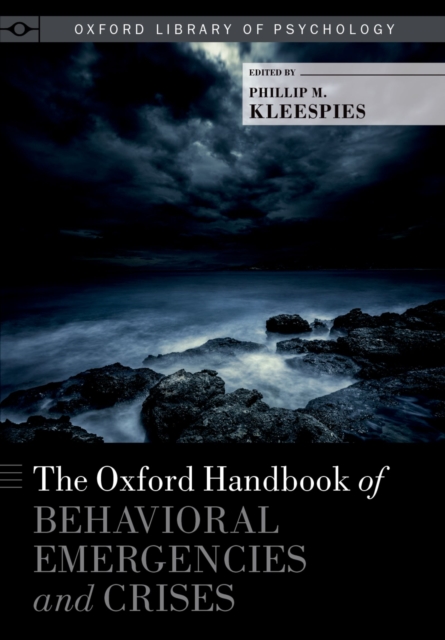 The Oxford Handbook of Behavioral Emergencies and Crises, PDF eBook
