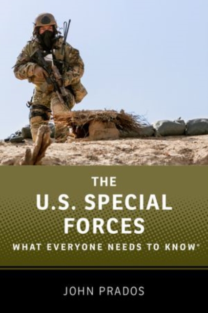 The US Special Forces : What Everyone Needs to Know®, Hardback Book