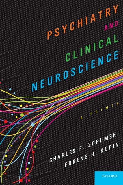 Psychiatry and Clinical Neuroscience : A Primer, Paperback / softback Book