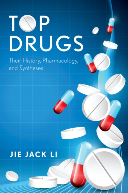 Top Drugs : Their History, Pharmacology, and Syntheses, PDF eBook