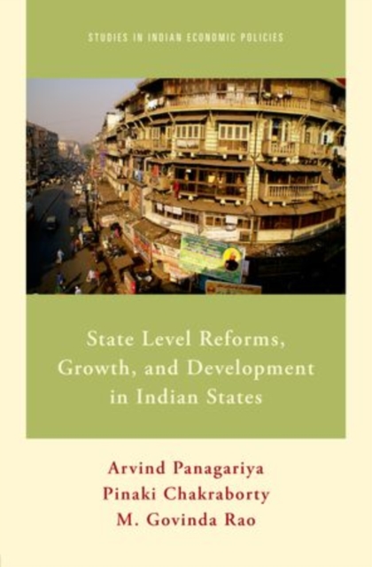 State Level Reforms, Growth, and Development in Indian States, Hardback Book