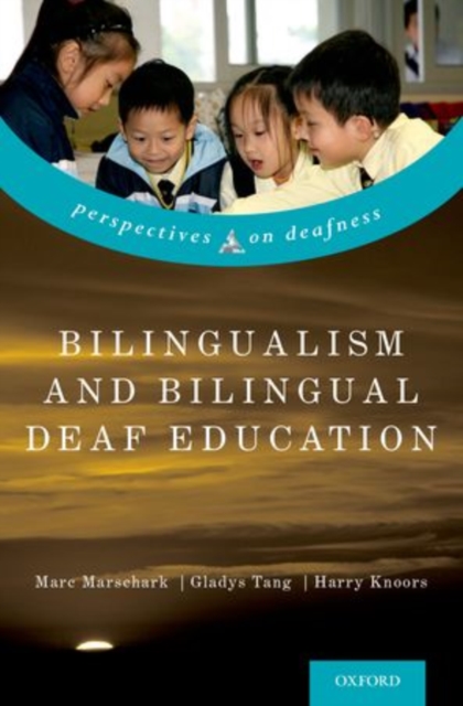Bilingualism and Bilingual Deaf Education, Hardback Book