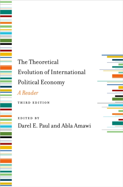 The Theoretical Evolution of International Political Economy, Third Edition : A Reader, PDF eBook