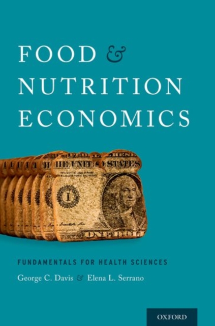 Food and Nutrition Economics : Fundamentals for Health Sciences, Paperback / softback Book
